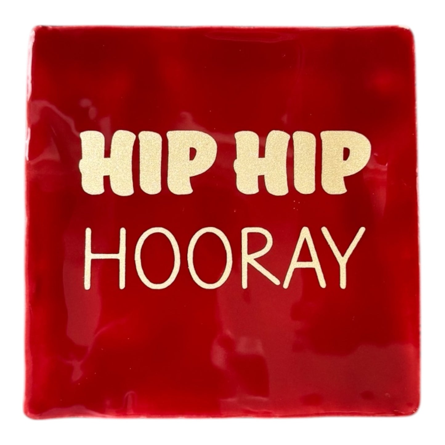 Tegeltje Hip Hip Hooray