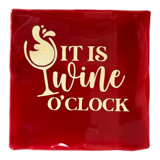 It is Wine o'clock